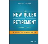 Robert C. Carlson The New Rules of Retirement (Copertina rigida)