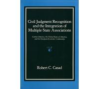 Robert C. Casad Civil Judgment Recognition and the Integratio (Copertina rigida)