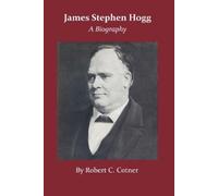 Robert C. Cotner James Stephen Hogg (Tascabile)