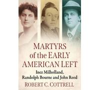 Robert C. Cottrell Martyrs of the Early American Left (Tascabile)