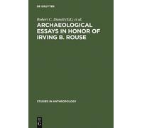 Robert C. Dunel Archaeological essays in honor of Irving B. R (Copertina rigida)