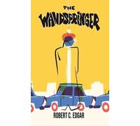 Robert C. Edgar The Wandspringer (Tascabile)