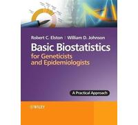Robert C. Elston Willi Basic Biostatistics for Geneticists and Epide (Tascabile)