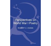 Robert C. Evans Perspectives on World War I Poetry (Copertina rigida)