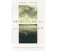 Robert C. Fuller Spiritual, but not Religious (Copertina rigida)