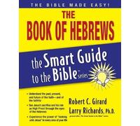 Robert C. Girard The Book of Hebrews (Tascabile) Smart Guide to the Bible Series