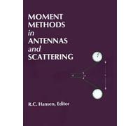 Robert C. Hansen Moment Methods in Antennas and Scattering (Tascabile)
