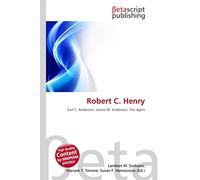 Robert C. Henry: Carl C. Anderson, James M. Anderson, Tim Ayers