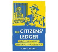Robert C. Hockett The Citizens' Ledger (Tascabile)