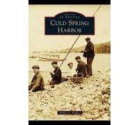 Robert C Hughes Cold Spring Harbor (Copertina rigida)