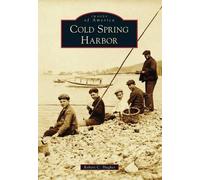 Robert C. Hughes Cold Spring Harbor (Tascabile) Images of America