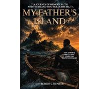 Robert C Hunter My Father's Island (Tascabile)