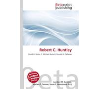 Robert C. Huntley: David H. Bieter, F. Michael Burkett, Donald A. Callahan