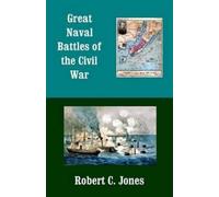 Robert C Jones Great Naval Battles of the Civil War (Tascabile)