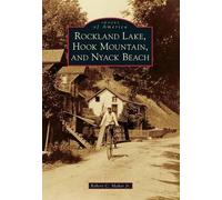 Robert C., Jr. Maher Rockland Lake, Hook Mountain, and Nyack Beach (Tascabile)