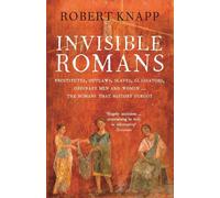 Robert C. Knapp Invisible Romans (Tascabile)