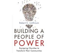 Robert C Linthicum Building a People of Power (Tascabile)