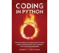 Robert C Matthews Coding in Python (Tascabile)