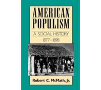 Robert C McMath American Populism (Tascabile)