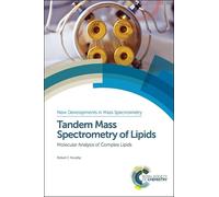 Robert C Murphy Tandem Mass Spectrometry of Lipids (Copertina rigida)