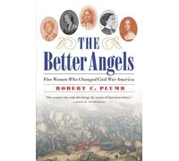 Robert C. Plumb The Better Angels (Tascabile)