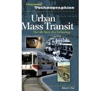 Robert C. Post Urban Mass Transit (Copertina rigida) Greenwood Technographies
