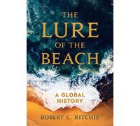 Robert C. Ritchie The Lure of the Beach (Copertina rigida)
