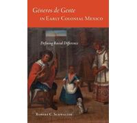 Robert C. Schwaller Generos De Gente in Early Colonial Mexico (Tascabile)