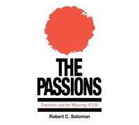 Robert C. Solomon The Passions (Tascabile)