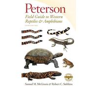 Peterson Field Guide to Western Reptiles & Amphibians, Fourth Edition
