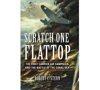 Robert C. Stern Scratch One Flattop (Copertina rigida) Twentieth-Century Battles
