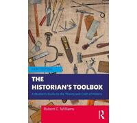 Robert C. Williams The Historian's Toolbox (Tascabile) (PRESALE 19/09/2024)