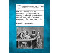 Robert C Winthrop Life and Letters of John Winthrop (Tascabile)