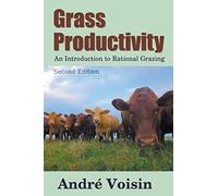 Robert C Worstell Andre Voisin Grass Productivity (Tascabile)