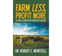 Robert C Worstell Farm Less, Profit More (Tascabile)