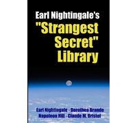 Robert C Worstell Napoleon Hill Do Earl Nightingale's "Strangest Se (Tascabile)