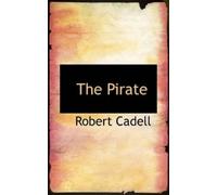 Robert Cadell The Pirate (Tascabile)