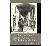 Robert Cady Sal "Death to the World" and Apocalyptic Theologi (Copertina rigida)