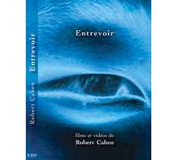 Robert cahen : entrevoir