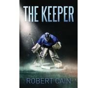 Robert Cain The Keeper (Copertina rigida)