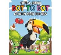 Robert Caley Cute & Jumber Dot-to-Dot Activity Book for Kids Ages 4+ (Tascabile)