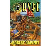 Robert Calvert Hype (Tascabile)