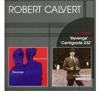 Robert Calvert - Revenge - Centigrade 232