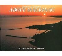 Robert Cameron Above Mackinac (Copertina rigida)