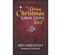 Robert Cameron Malcolm A Divine Christmas Ghost Story (Tascabile)
