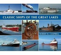 Robert Campbell Classic Ships of the Great Lakes (Tascabile)