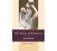 Robert Cantwell The Poetics of Tenderness (Tascabile)