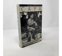 Robert Capa: A Biography
