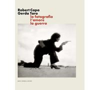 Robert Capa Gerda Taro. La fotografia, l’amore, la guerra - 2024