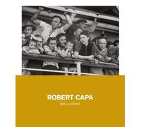 Robert Capa nella storia. Ediz. illustrata-Mudec - Museo delle Culture-Copertina